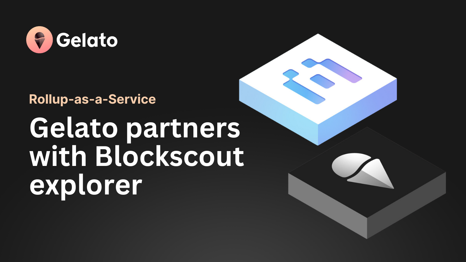 Gelato partners with Blockscout to bring explorer-as-a-service to L2 chains